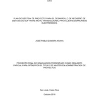 PLAN DE GESTIÓN DE PROYECTO PARA EL DESARROLLO DE RE DISEÑO DE SISTEMA DE SOFTWARE MÓVIL TRANSACCIONAL PARA CLIENTES BANCARIOS<br /><br />
ELECTRÓNICOS.