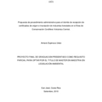 Propuesta de procedimiento administrativo para el trámite de recepción de certificados de origen e inscripción de industrias forestales en el Área de Conservación Cordillera Volcánica Central.