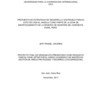 PROPUESTA DE ESTRATEGIA DE DESARROLLO SOSTENIBLE PARA EL COTO DE CAZA EL ANGOLO COMO PARTE DE LA ZONA DE AMORTIGUAMIENTO DE LA RESERVA DE BIOSFERA DEL NOROESTE, PIURA, PERÚ