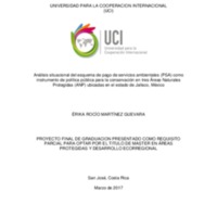 Análisis situacional del esquema de pago de servicios ambientales (PSA) como instrumento de política pública para la conservación en tres Áreas Naturales Protegidas (ANP) ubicadas en el estado de Jalisco, México 