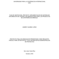 PLAN DE GESTION DEL PROYECTO: IMPLEMENTACION DE SISTEMA DE INFORMACION DE CONTROL DE MANUFACTURA PARA LOS PRODUCTOS DE CATETERES DE DRENAJE