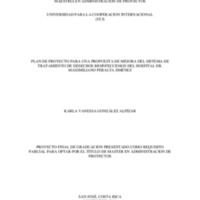 Plan de proyecto para una propuesta de mejora del sistema de tratamiento de desechos Bioinfecciosos del Hospital Dr. Maximiliano Peralta Jimenez 