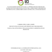 PLAN DE GESTIÓN DE PROYECTO PARA LA OPTIMIZACIÓN DEL PROCESO DE MANEJO DE INVENTARIOS DE REACTIVOS PARA LABORATORIO E IMPLEMENTOS DE OFICINA EN EL LABORATORIO CLÍNICO CENTRAL DE LA CIUDAD DE IBAGUÉ 