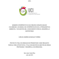 SENDERO INTERPRETATIVO ECO-REGIÓN CORAZÓN MACIZO COLOMBIANO: UN MODELO DE INTERPRETACIÓN DE LA PROBLEMÁTICA AMBIENTAL Y DE GESTIÓN DEL CONOCIMIENTO PARA EL DESARROLLO SUSTENTABLE