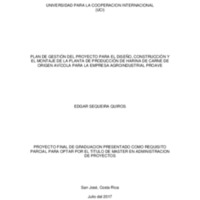 Plan de Gestión del proyecto para el diseño construcción y el montaje de una planta de producción de harina de carne de origen avicola para la empresa agroindustrial Proave 