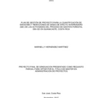 PLAN DE GESTIÓN DE PROYECTO PARA LA CUANTIFICACIÓN DE EMISIONES Y REMOCIONES DE GASES DE EFECTO INVERNADERO (GEI) DE LAS ACTIVIDADES DEL PROCESO DE GESTIÓN FORESTAL DBI-ICE EN GUANACASTE, COSTA RICA 