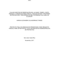 Plan de gestión de redefinición del alcance, tiempo, costo,riesgos y comunicaciones para el caso de estudio&quot; Programa de protección y recuperación del patrimonio cultural en Ecuador .