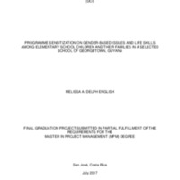 PROGRAMME SENSITIZATION ON GENDER-BASED ISSUES AND LIFE SKILLS AMONG ELEMENTARY SCHOOL CHILDREN AND THEIR FAMILIES IN A SELECTED SCHOOL OF GEORGETOWN, GUYANA 