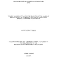 PROJECT MANAGEMENT PLAN FOR THE RENOVATION OF THE CALIBISHIE BRANCH PROJECT OF THE MARIGOT COOPERATIVE CREDIT UNION MARIGOT; COMONWEALTH OF DOMINICA 