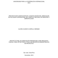 PROYECTO DE PLANIFICACIÓN DE LA DIGITALIZACIÓN DEL SERVICIO DE RAYOS EQUIS CONVENCIONAL DEL HOSPITAL NACIONAL DE GERIATRÍA Y GERONTOLOGÍA