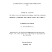 PROPUESTA PARA LA IMPLEMENTACIÓN DE UNA OFICINA DE DIRECCION  DE PROYECTOS (PMO) EN L-TRES COMUNICACIONES DE COSTA RICA. 