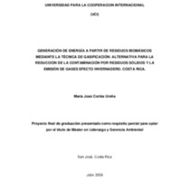 GENERACIÓN DE ENERGÍA A PARTIR DE RESIDUOS BIOMÁSICOS MEDIANTE LA TÉCNICA DE GASIFICACIÓN: ALTERNATIVA PARA LA REDUCCIÓN DE LA CONTAMINACIÓN POR RESIDUOS SÓLIDOS Y LA EMISIÓN DE GASES EFECTO INVERNADERO. COSTA RICA.