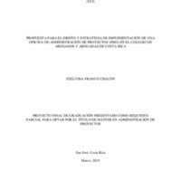 PROPUESTA PARA EL DISEÑO Y ESTRATEGIA DE IMPLEMENTACIÓN DE UNA OFICINA DE ADMINISTRACIÓN DE PROYECTOS (PMO) EN EL COLEGIO DE ABOGADOS Y ABOGADAS DE COSTA RICA <br /><br />
 <br /><br />
 